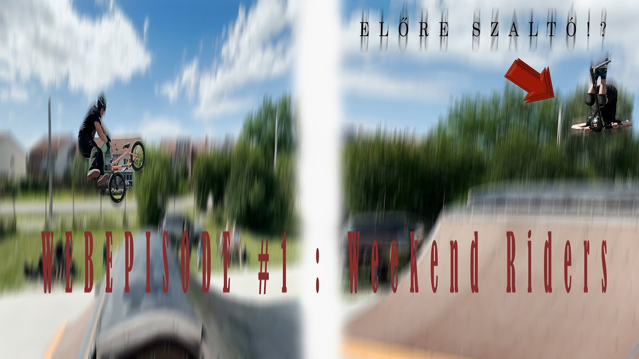 Webepisode #1 : Weekend Riders