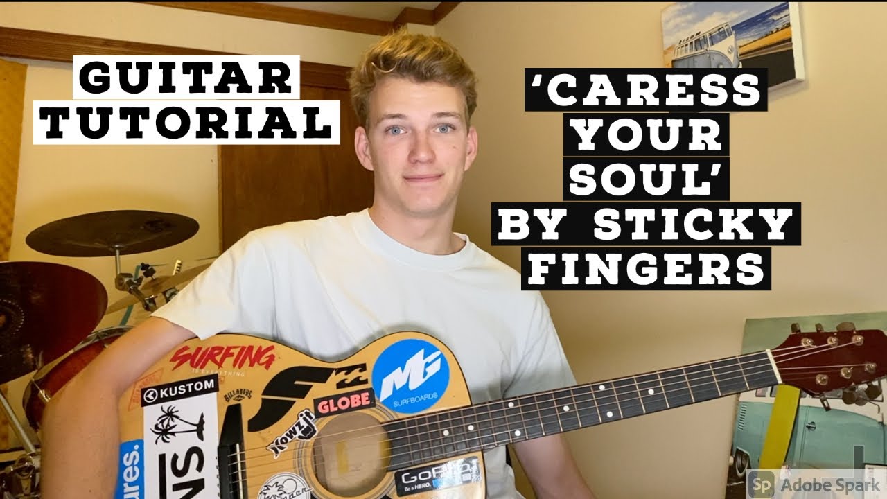 HOW TO PLAY 'CARESS YOUR SOUL' BY STICKY FINGERS (HD)