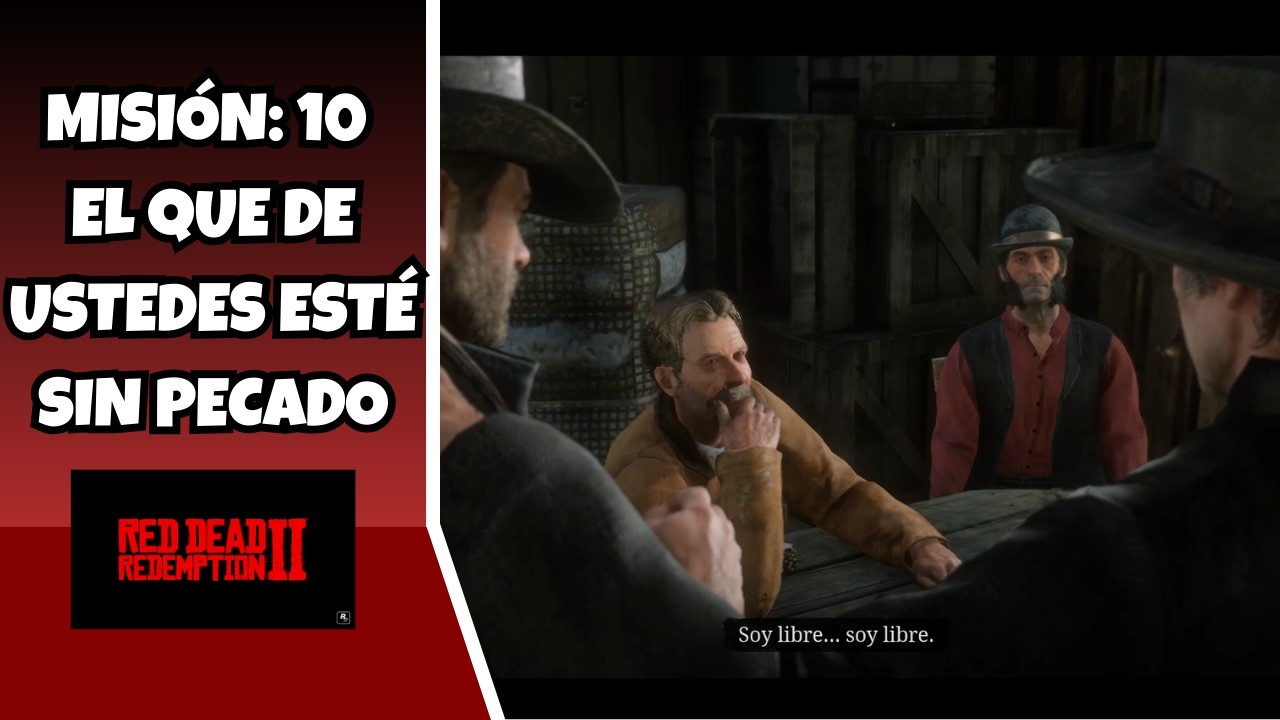 Red Dead Redemption 2 PC | MISIÓN 10: EL QUE DE USTEDES ESTÉ SIN PECADO