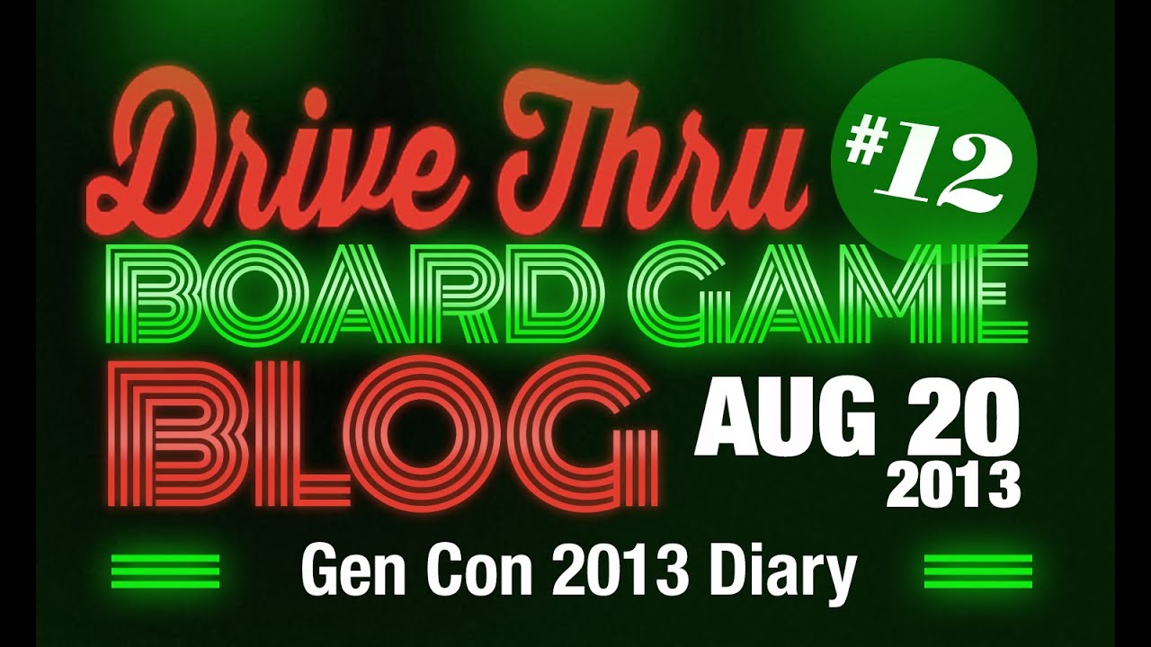 DTBGB №12 &mdash; 20 августа 2013 г. &mdash; &laquo;Дневник Gen Con 2013&raquo;
