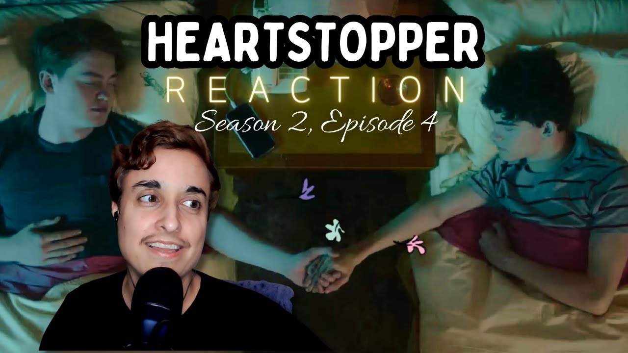 Heartstopper S2 Ep 4 REACTION: 