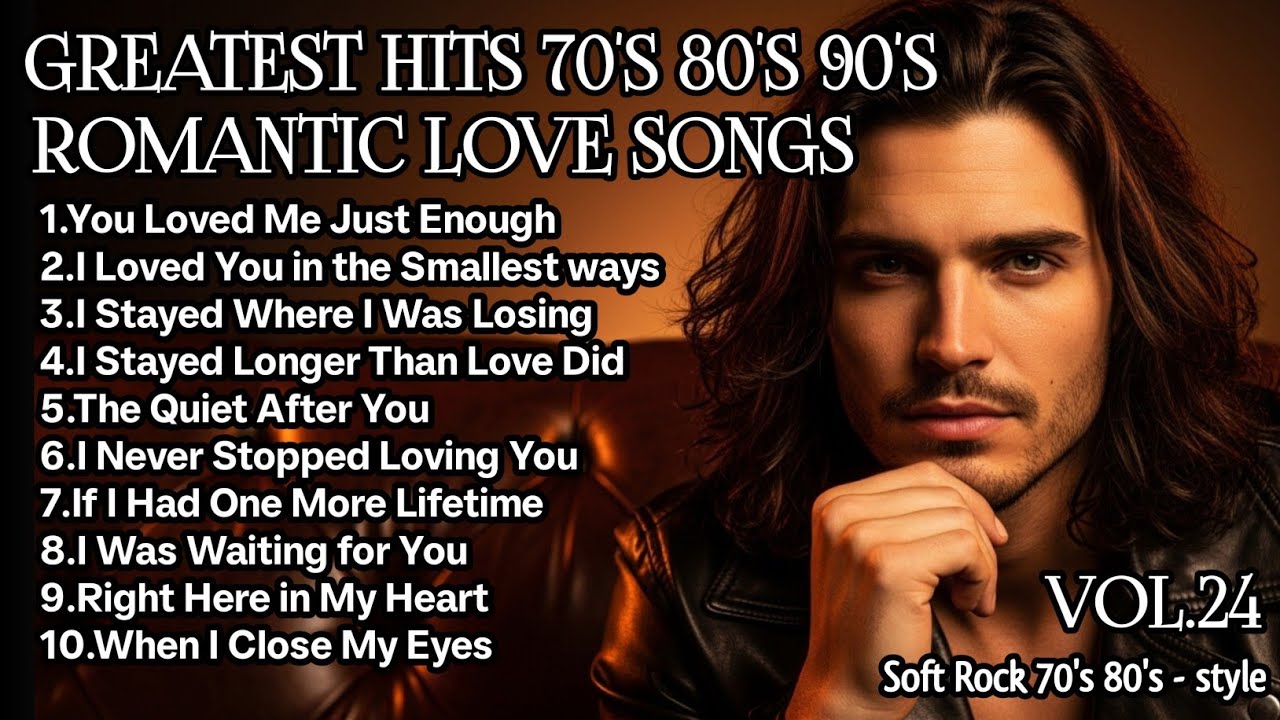 🎸 Greatest Hits Romantic Love Songs 💖 | Love Songs 70's 80's | Soft Rock Ballads Playlist Vol.24