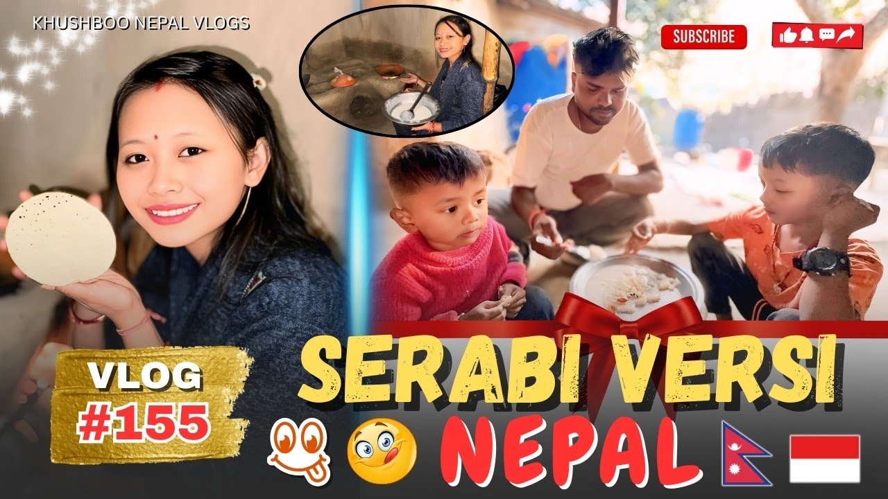 #vlog155 😍 TERNYATA DINEPAL JUGA ADA MAKANAN SEPERTI DIINDONESIA 🥰 SERABI VERSI NEPAL 🇳🇵