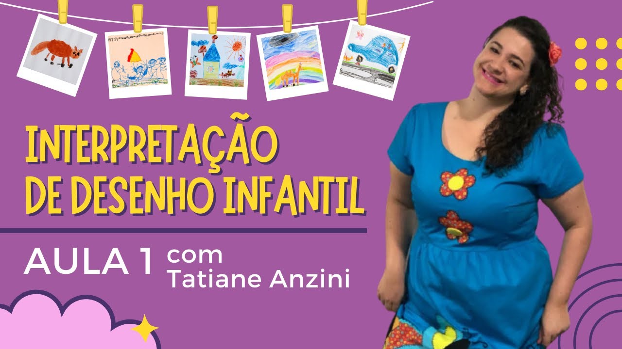 MINICURSO: INTERPRETAÇÃO DE DESENHO INFANTIL AULA 1