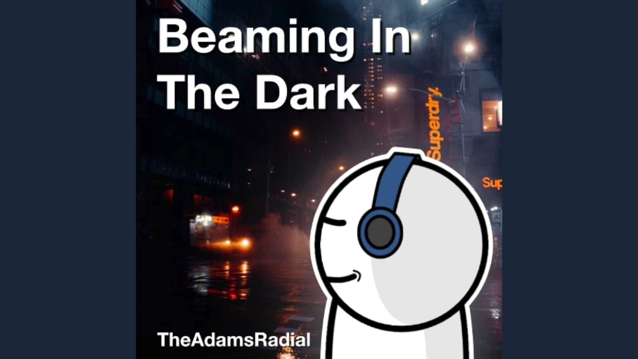 Beaming In The Dark - An Adams Original