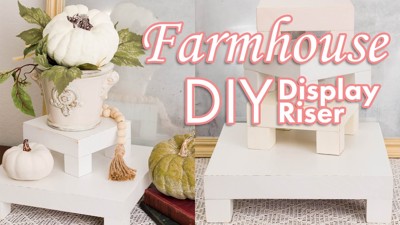 DIY Scrap Wood Display Risers | Farmhouse Decor