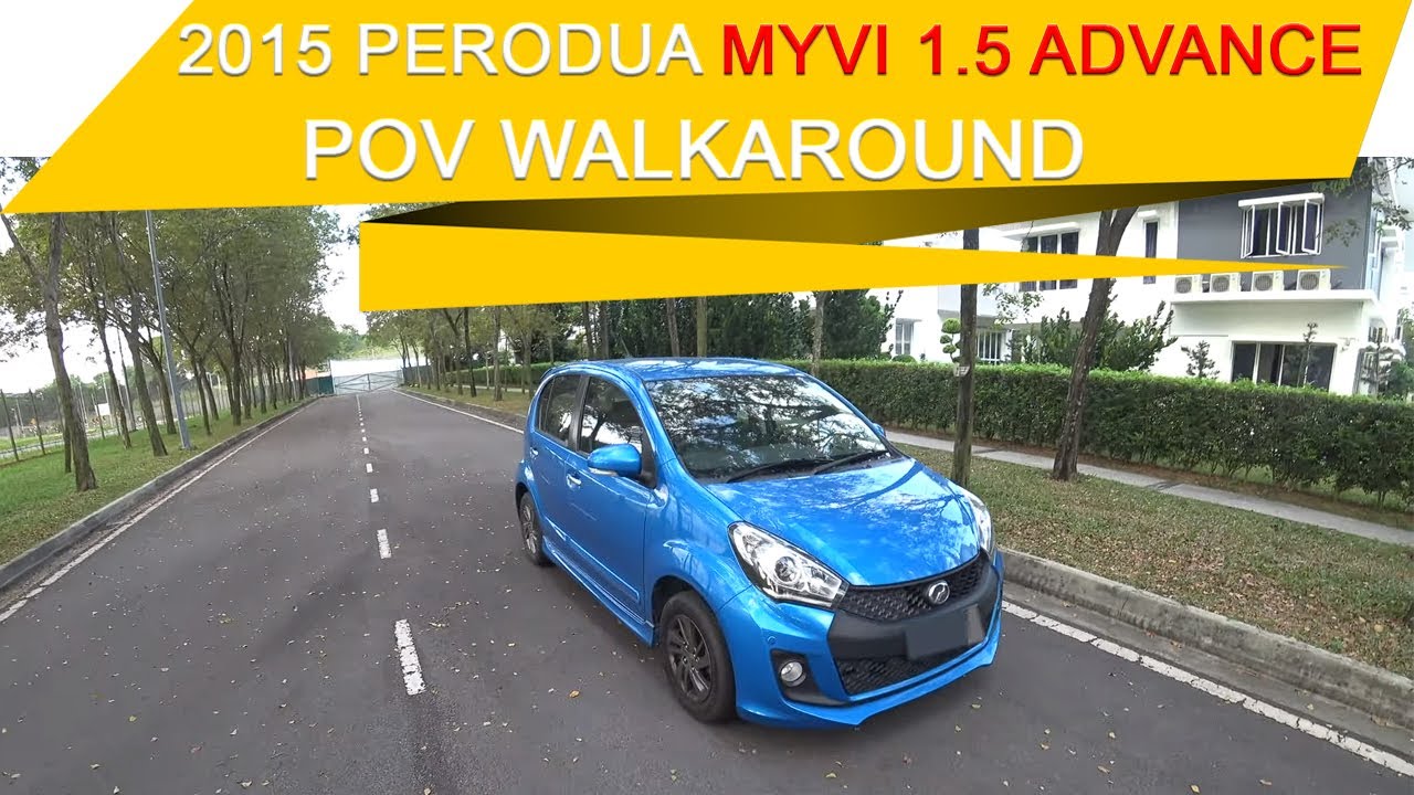 2015 Perodua Myvi 1.5 Advance | Malaysia #POV [Walkaround & Test Drive]