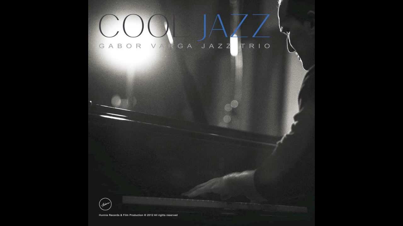 Gabor Varga Jazz Trio -  Cool Thing