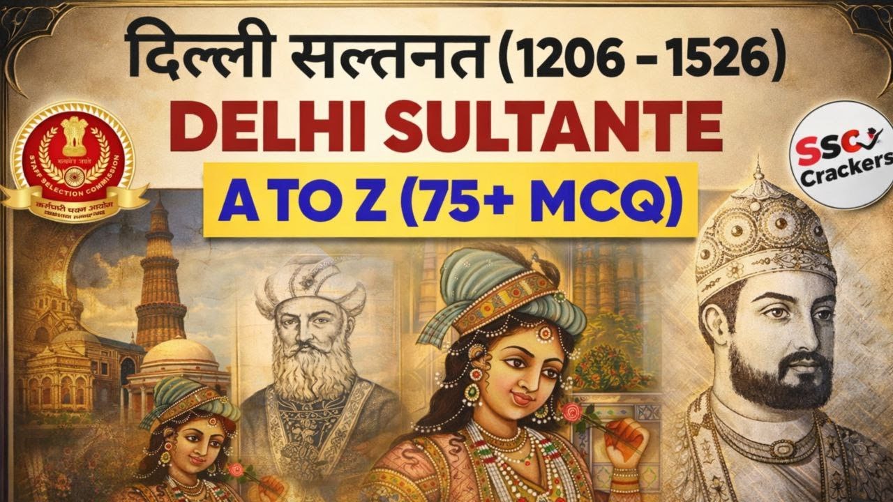 🔥 SSC MTS 2025 | Delhi Sultanate (1206&ndash;1526) A to Z MCQ | SSC Crackers