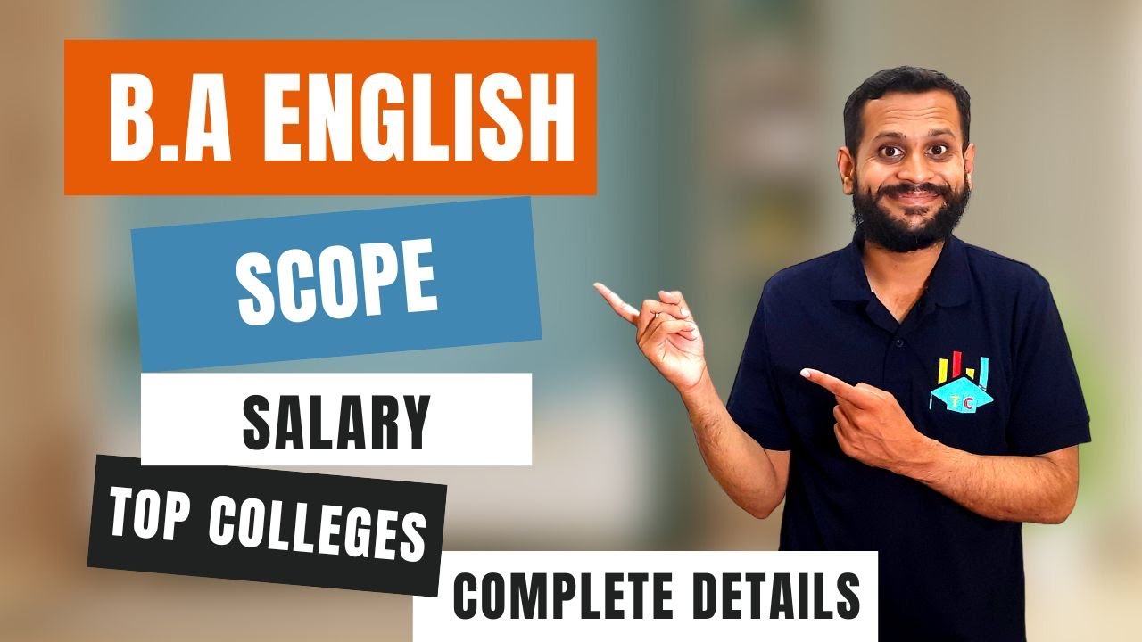 BA English | Scope | Syllabus | Salary | Work Profile | Top Colleges | Complete details