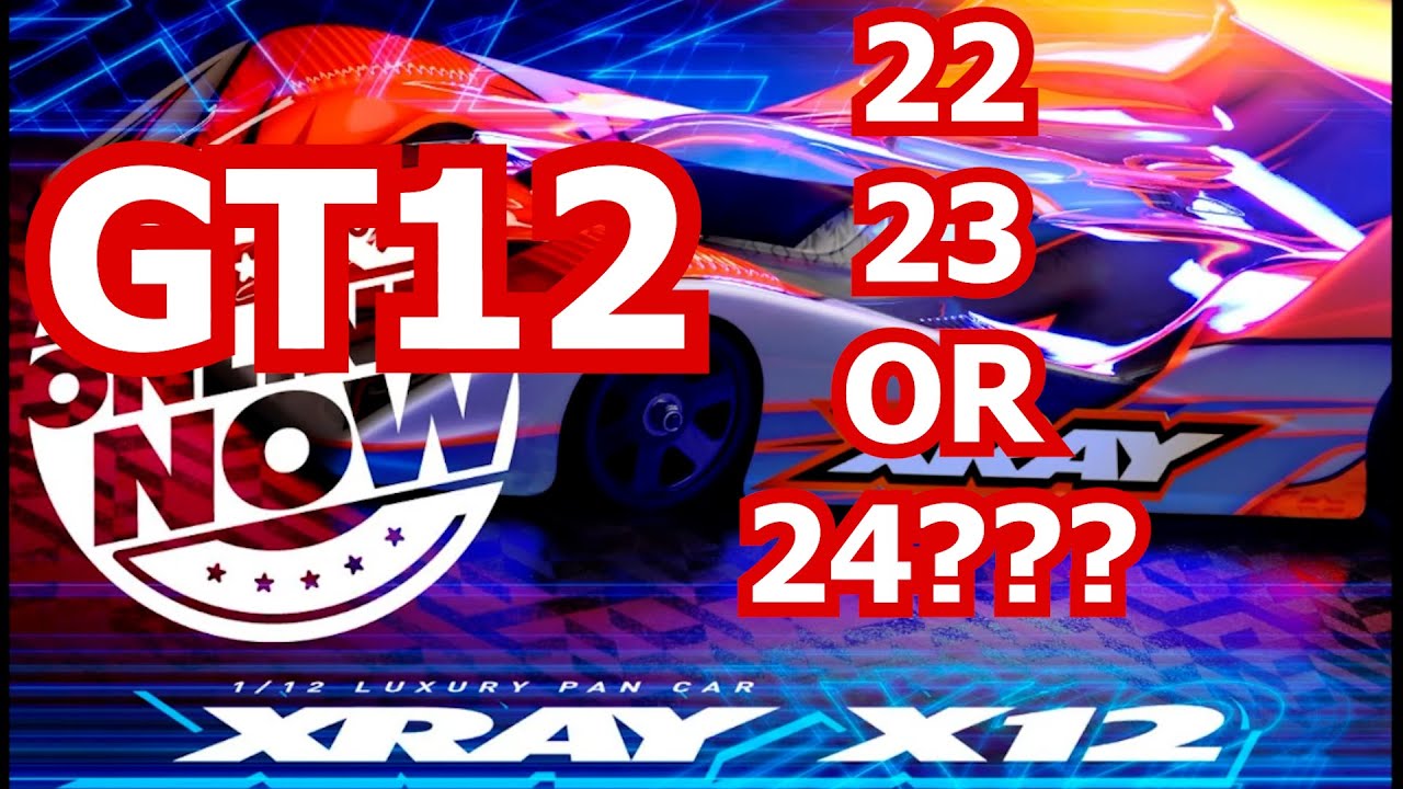 XRAY X12 2023 OR 22 OR 24 | GT12 ONROAD RC RACING