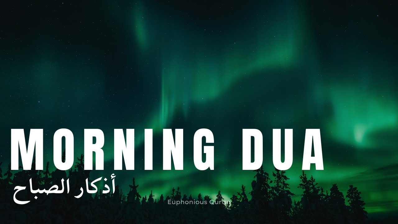 Most Beautiful and Relaxing Morning Dua 
