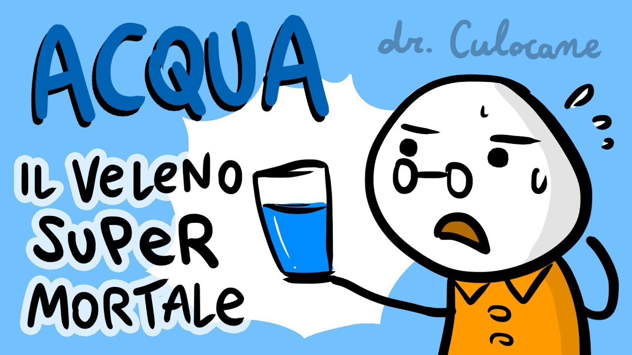 Acqua, il veleno pi&ugrave; potente del mondo - Dr. Culocane