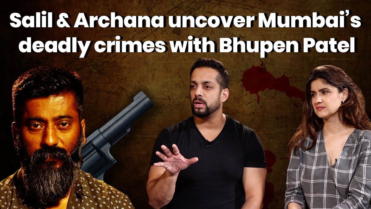 RJ Salil & Archana uncover Mumbai&rsquo;s deadly crimes with Bhupen Patel | Kasa Kai Mumbai