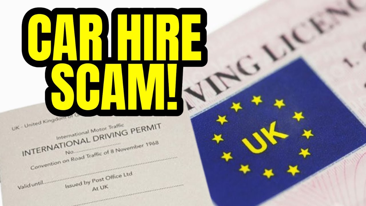 International Driving Permits For UK Drivers in Europe 2024 | Easyjet Hire Car Scam