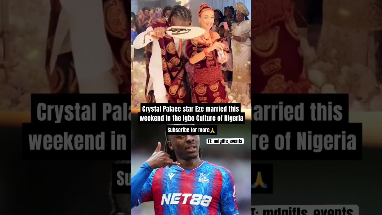 💍 Eberechi Eze&rsquo;s Traditional Igbo Wedding Ceremony | Nigerian Royal Vibes & Football Star Love! 🔥