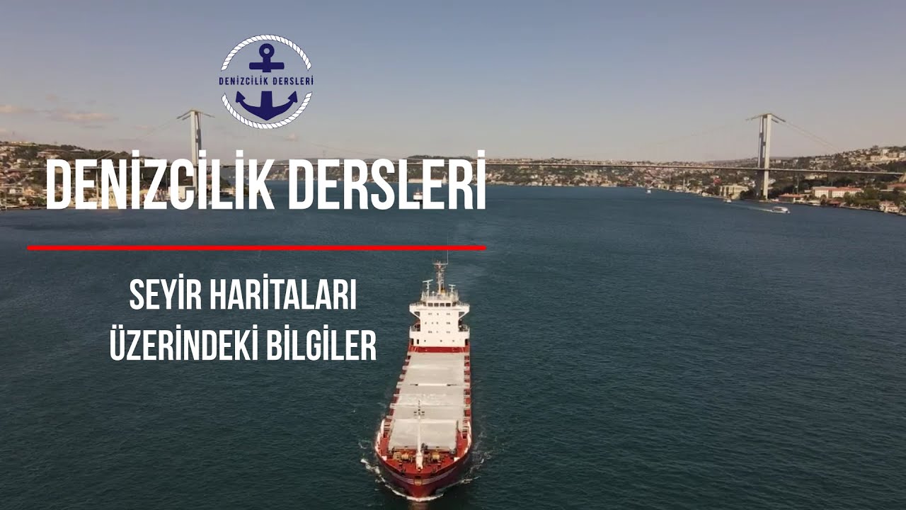 Seyir Haritaları Üzerindeki Bilgiler