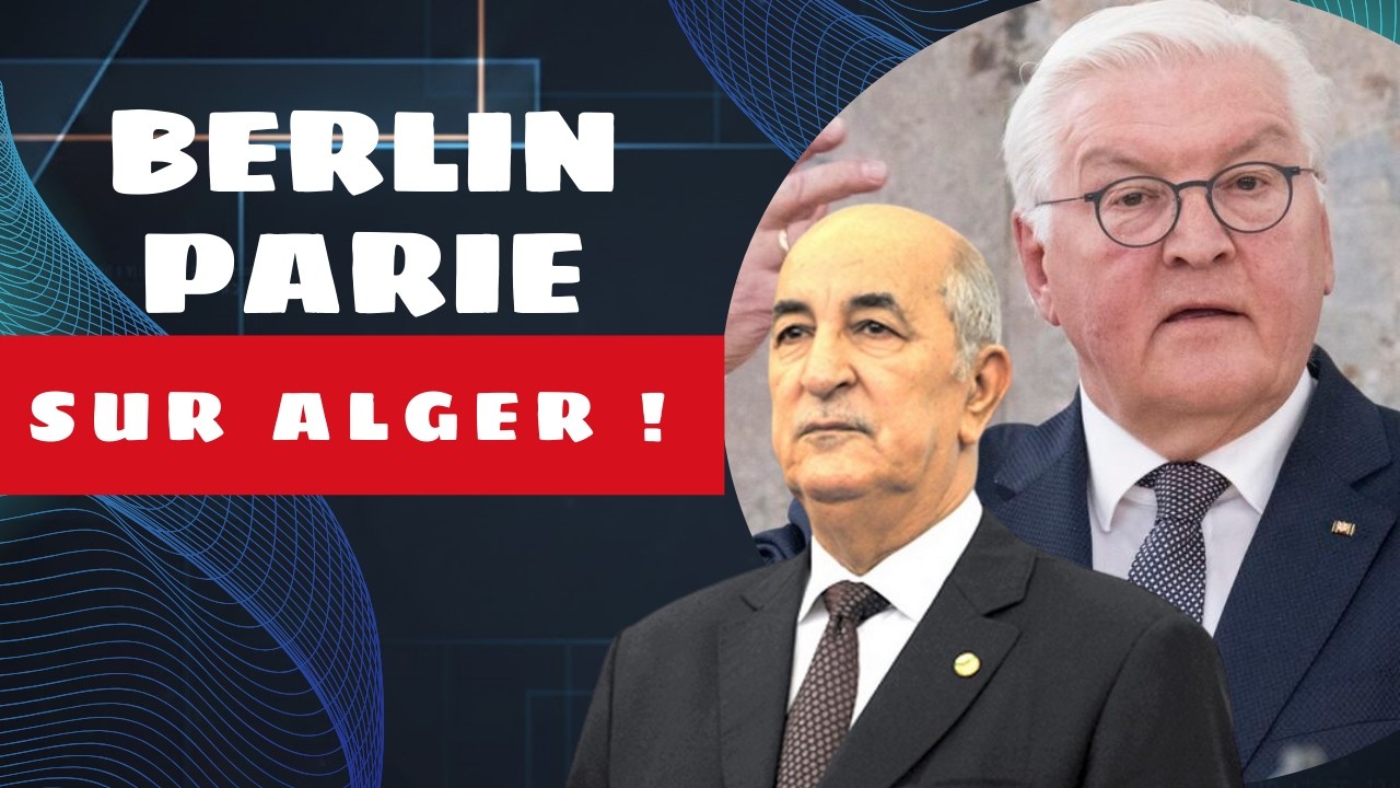 Algérie monte en puissance ! Pourquoi l’Allemagne investit-elle des milliards dans son économie ?