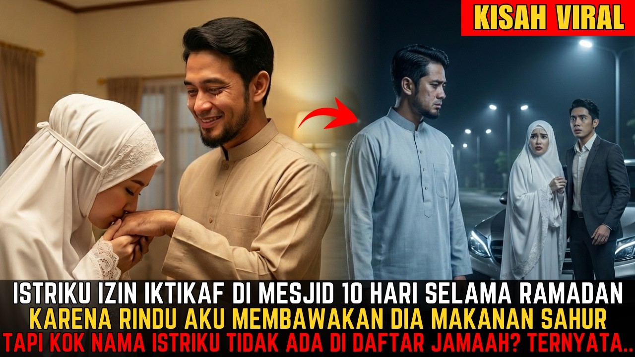 KATANYA IKTIKAF DI MESJID 10 HARI SELAMA RAMADAN! TERNYATA ISTRIKU MELAKUKAN INI DENGAN PRIA LAIN!