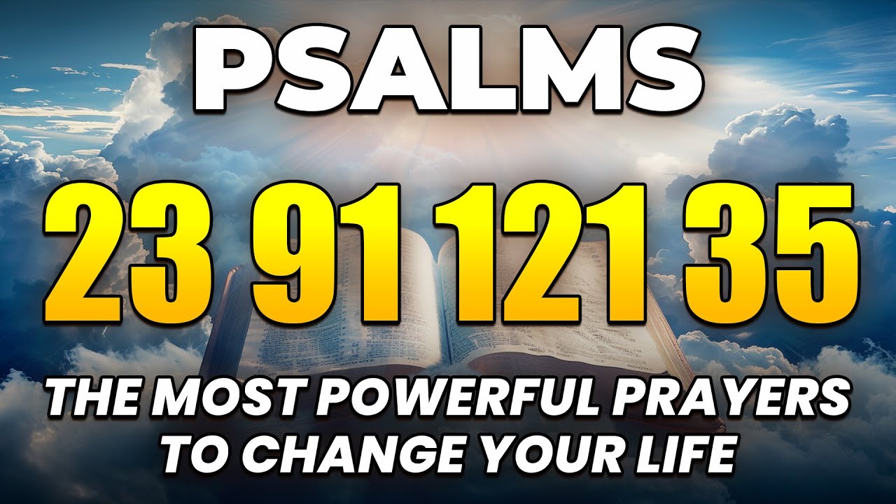 [🙏NIGHT PRAYER!] PSALM 23 PSALM 91 PSALM 121 PSALM 35 THE MOST POWERFUL PRAYERS TO CHANGE YOUR LIFE