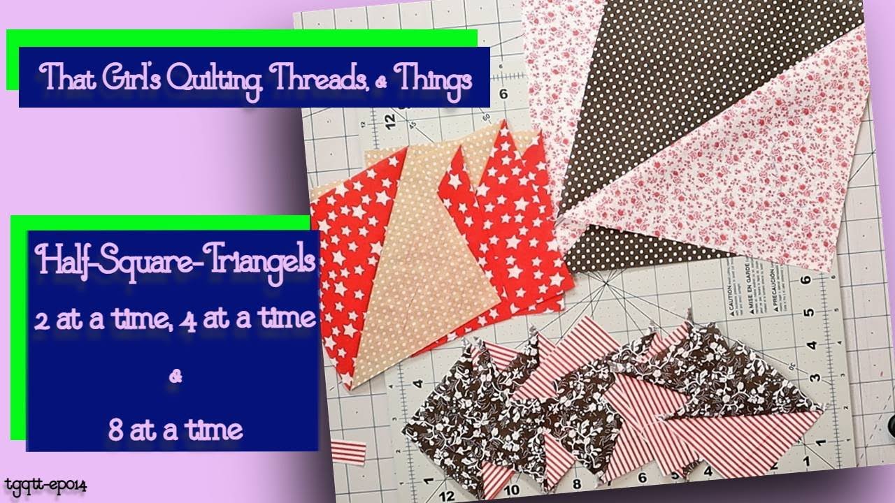 Step-by-step methods for Half Square Triangles: 2, 4, & 8 at a time