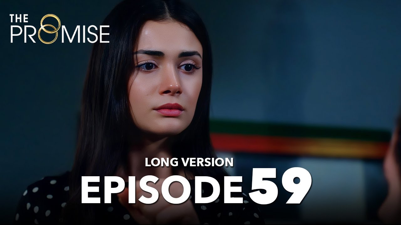 Yemin 59. Bölüm | The Promise Episode 59 | Long Version