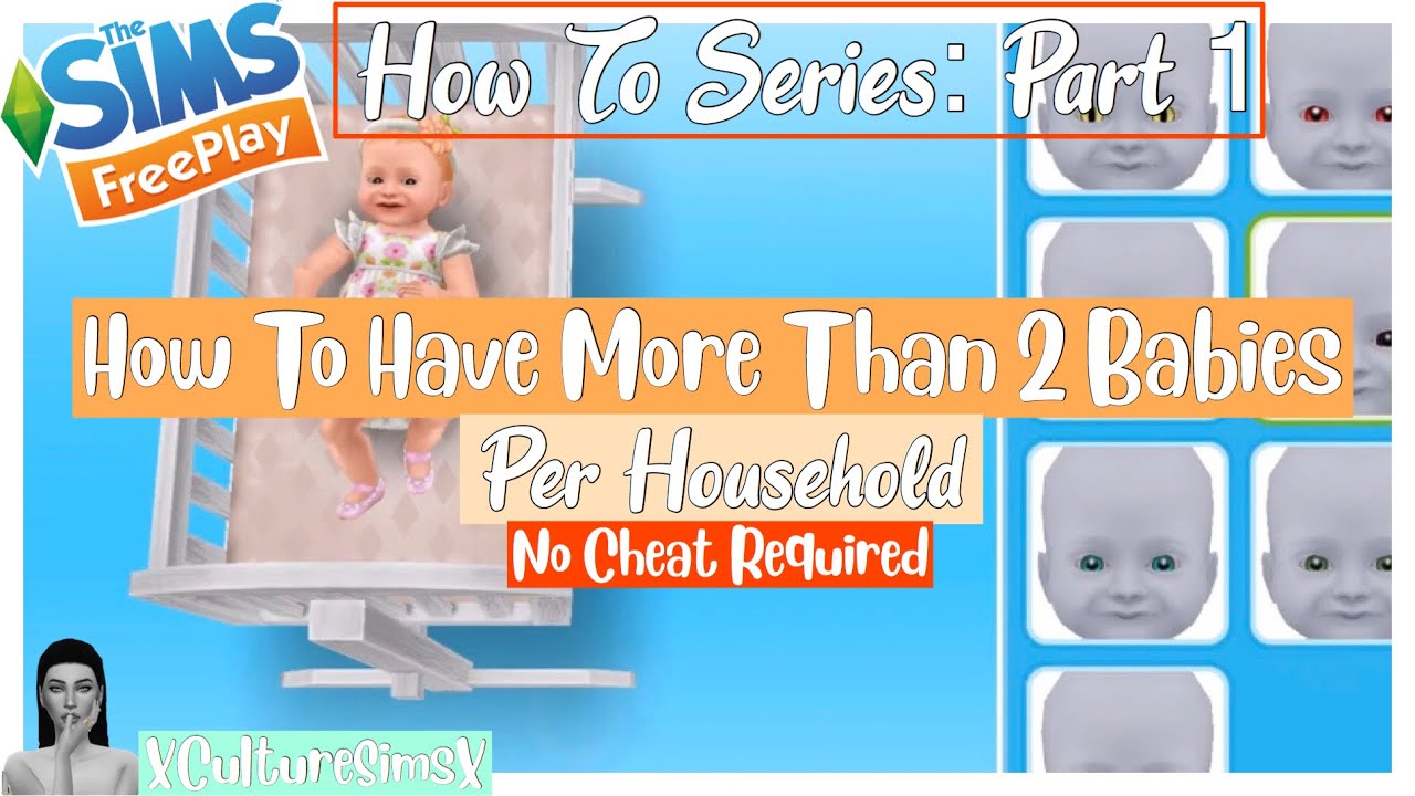 How To: Have More Than 2 Babies Per HouseHold In The Sims FreePlay | XCultureSimsX