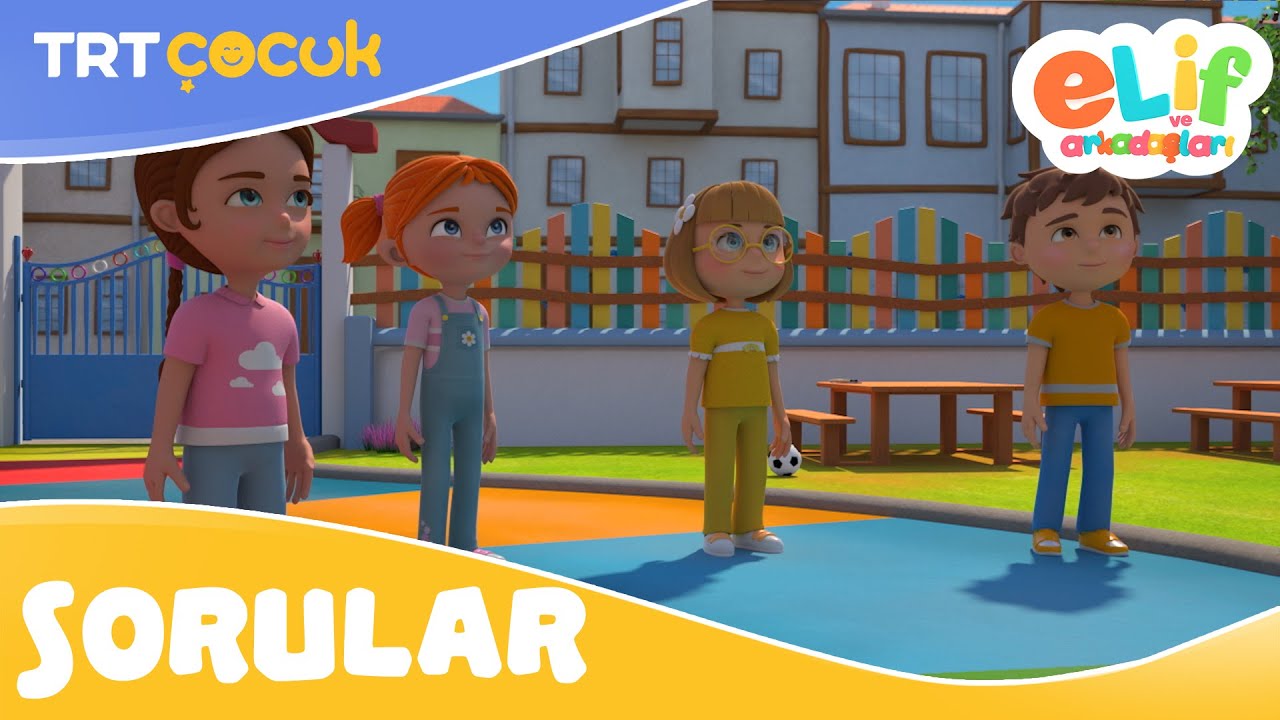 Elif ve Arkadaşları | Sorular