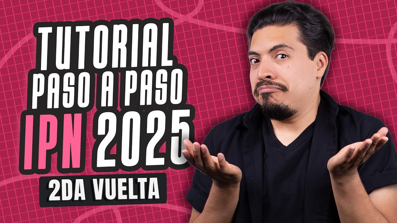 Tutorial Completo: C&oacute;mo Registrarte en la Segunda Vuelta IPN 2025 Paso a Paso