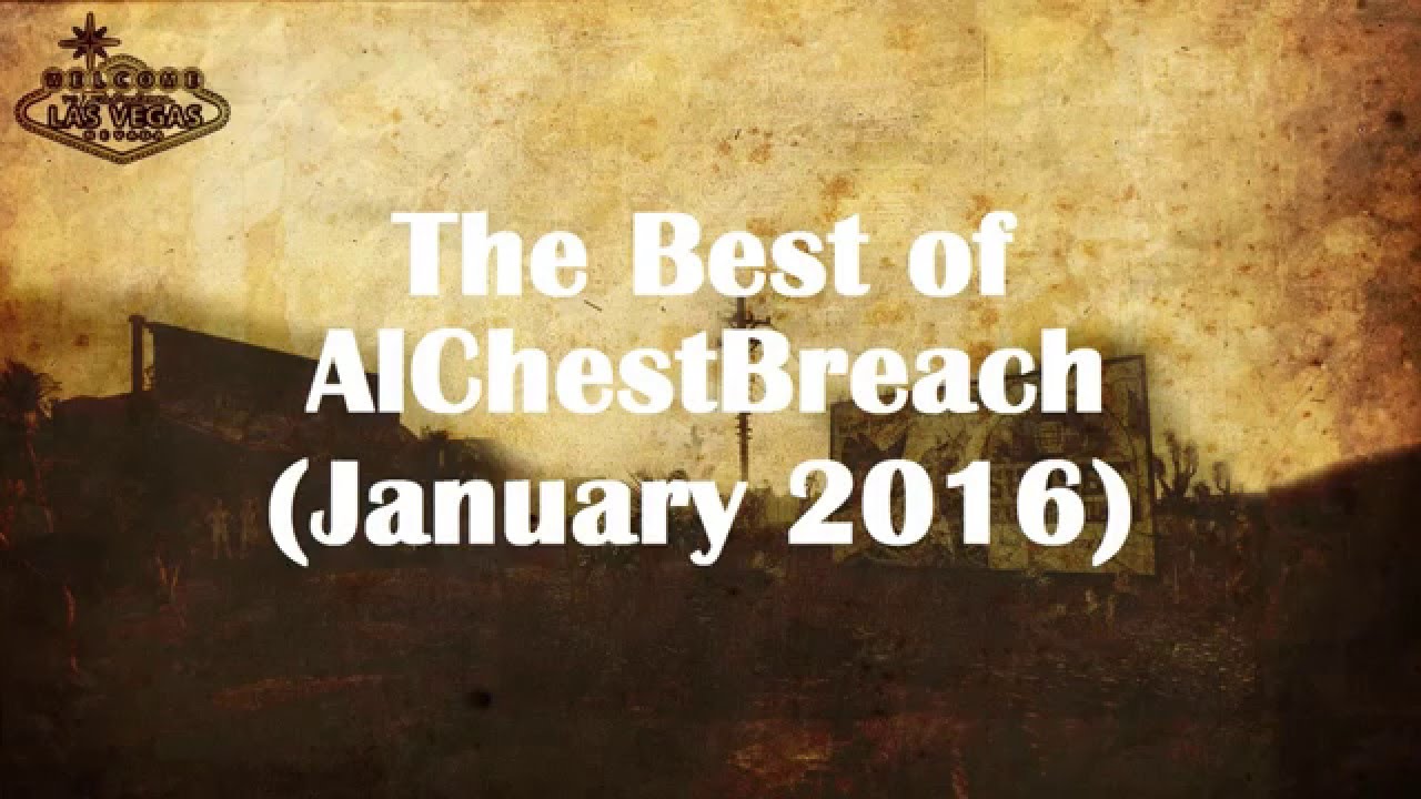 The Best of AlChestBreach (January 2016)