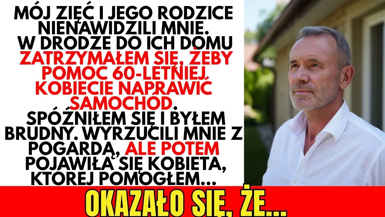 PRAWDZIWA HISTORIA:Sp&oacute;źniłem się na SPOTKANIE z bogatą rodziną zięcia, bo pomogłem OBCEJ KOBIECIE...