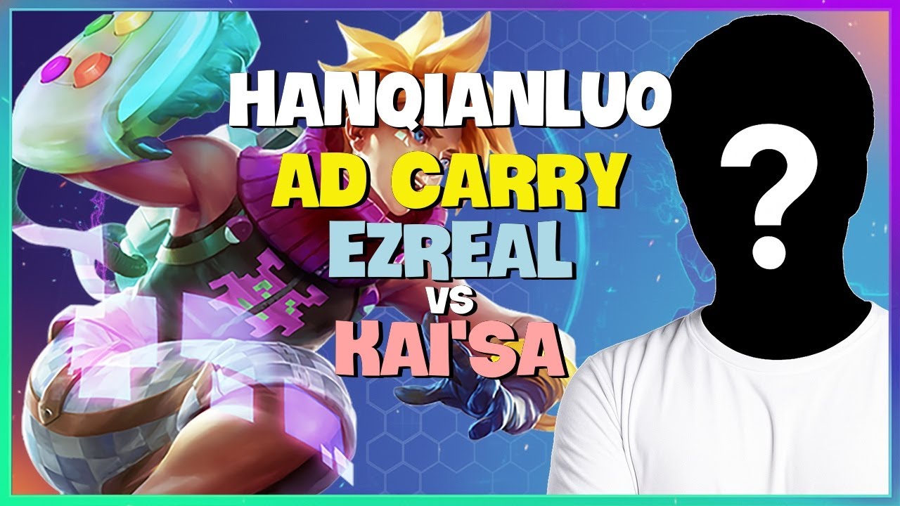 HanQianLuo Th&aacute;ch Đấu: Ezreal &Aacute;p Đảo Tuyệt Đối Với Cơ Chế Outplay Thần Th&aacute;nh! (Vietsub)