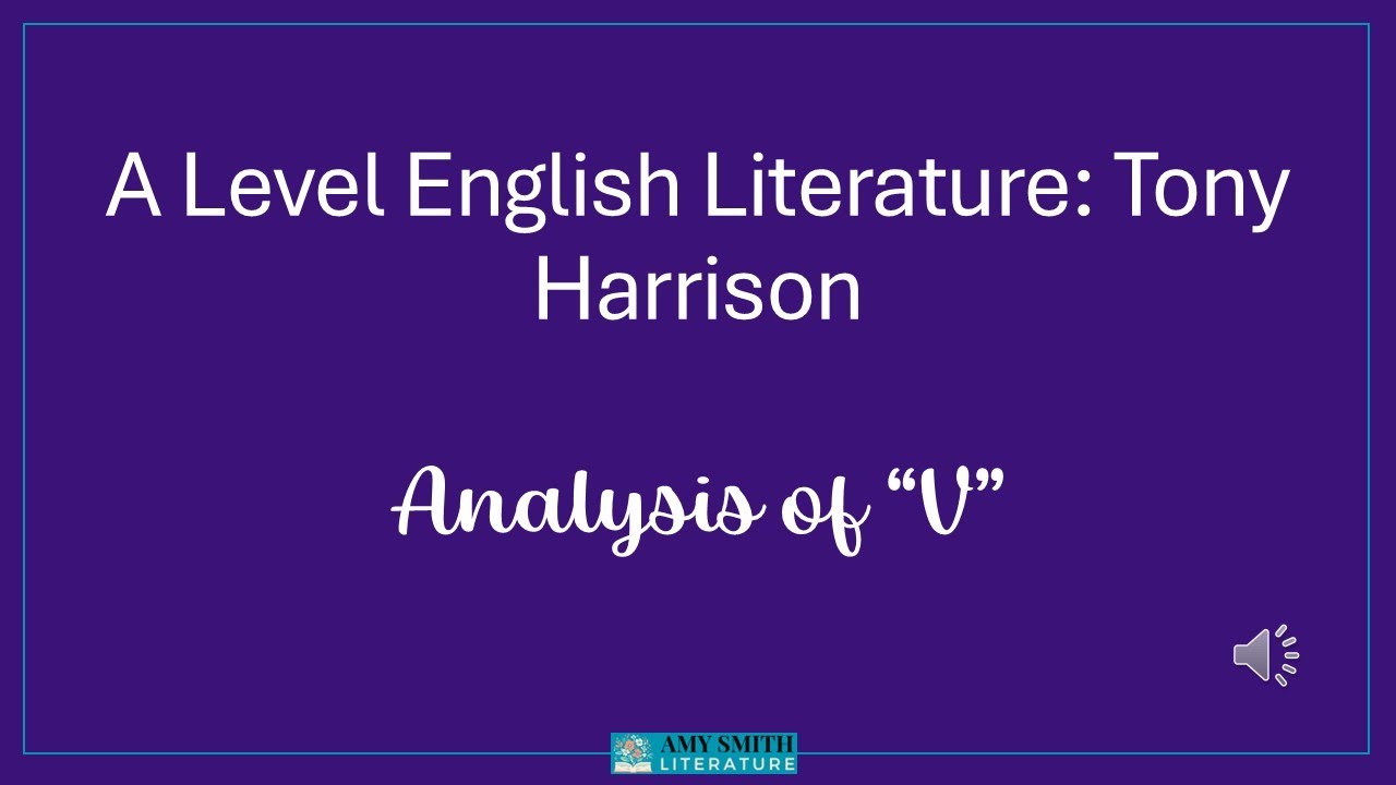 Tony Harrison - Analysis of V