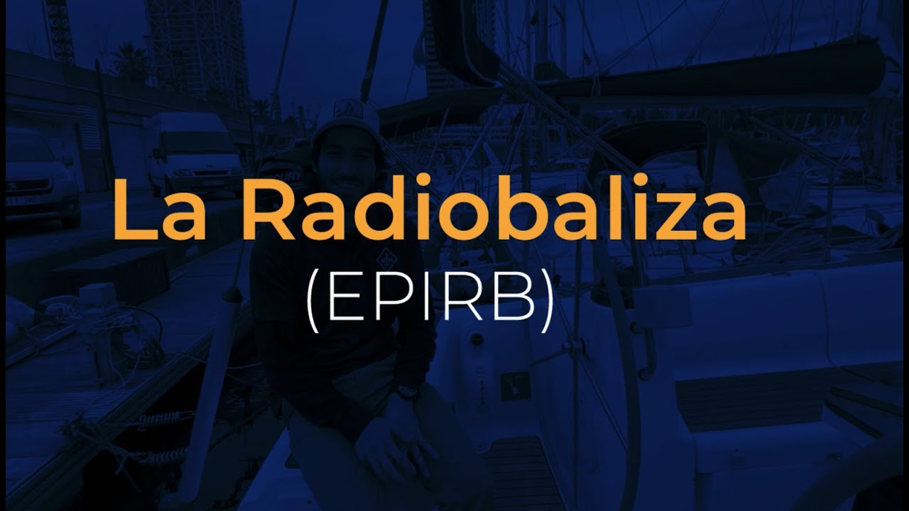 ¿Qué es una Radiobaliza (EPIRB)?