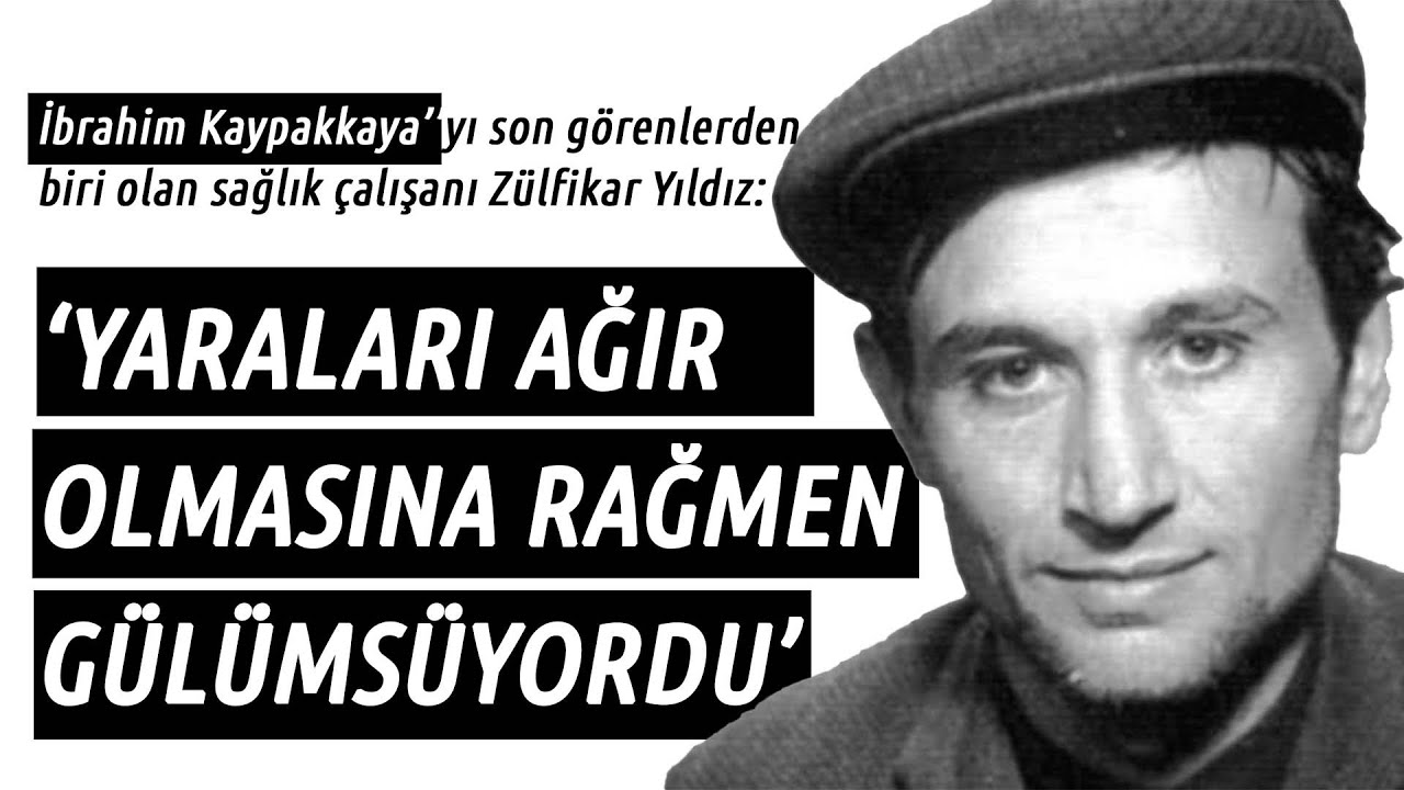 İbrahim Kaypakkaya’yı tedavi eden sağlıkçı tanıklığını anlattı