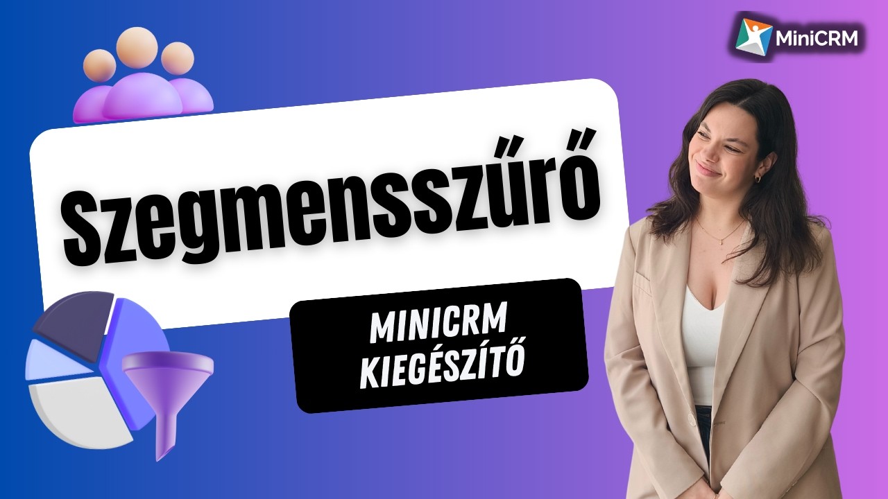 Szegmensszűrő | MiniCRM kiegészítő