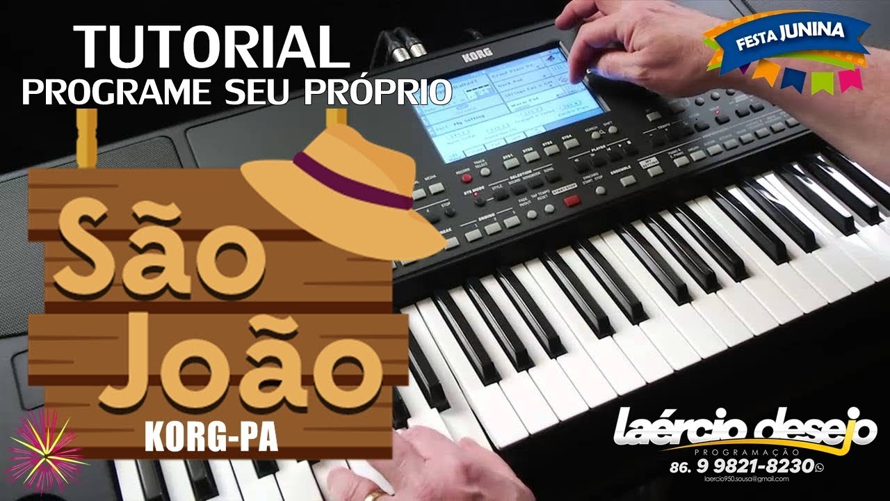 TUTORIAL- PROGRAME SEU SÃO JOÃO NO KORG-PA - Laércio Desejo