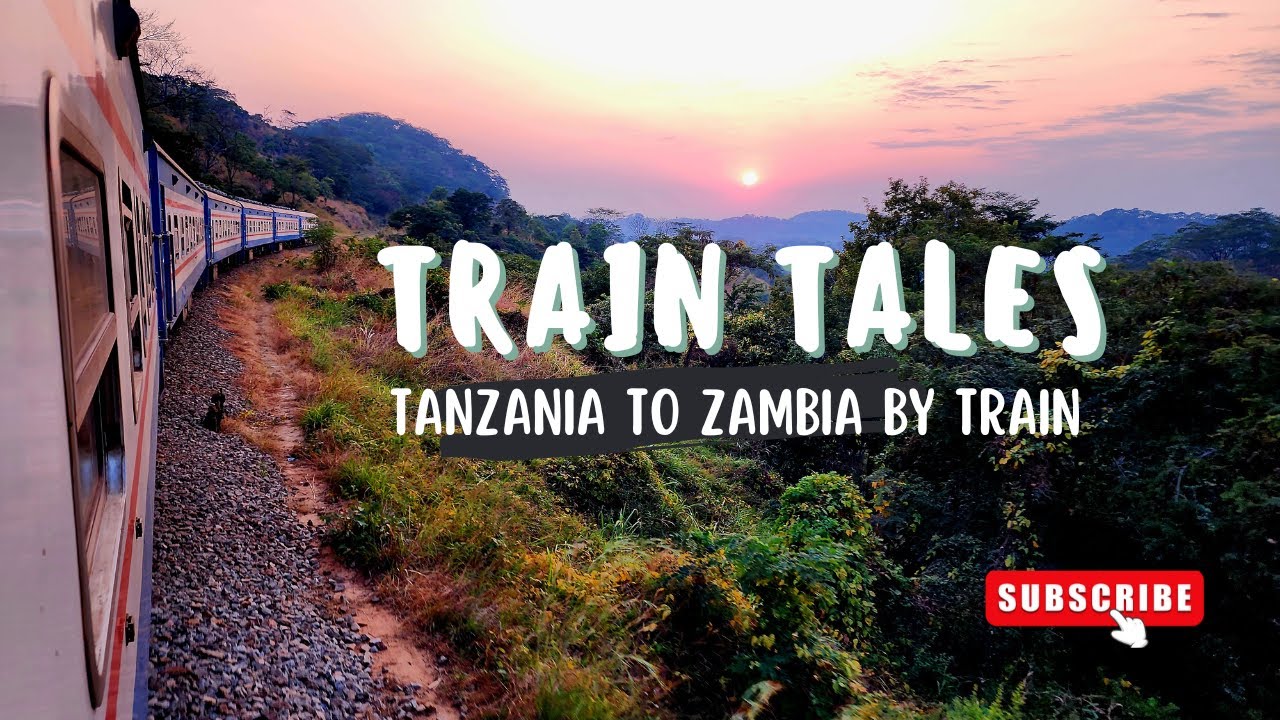Inside the Epic Train Journey from Tanzania 🇹🇿 to Zambia 🇿🇲 - Part 1
