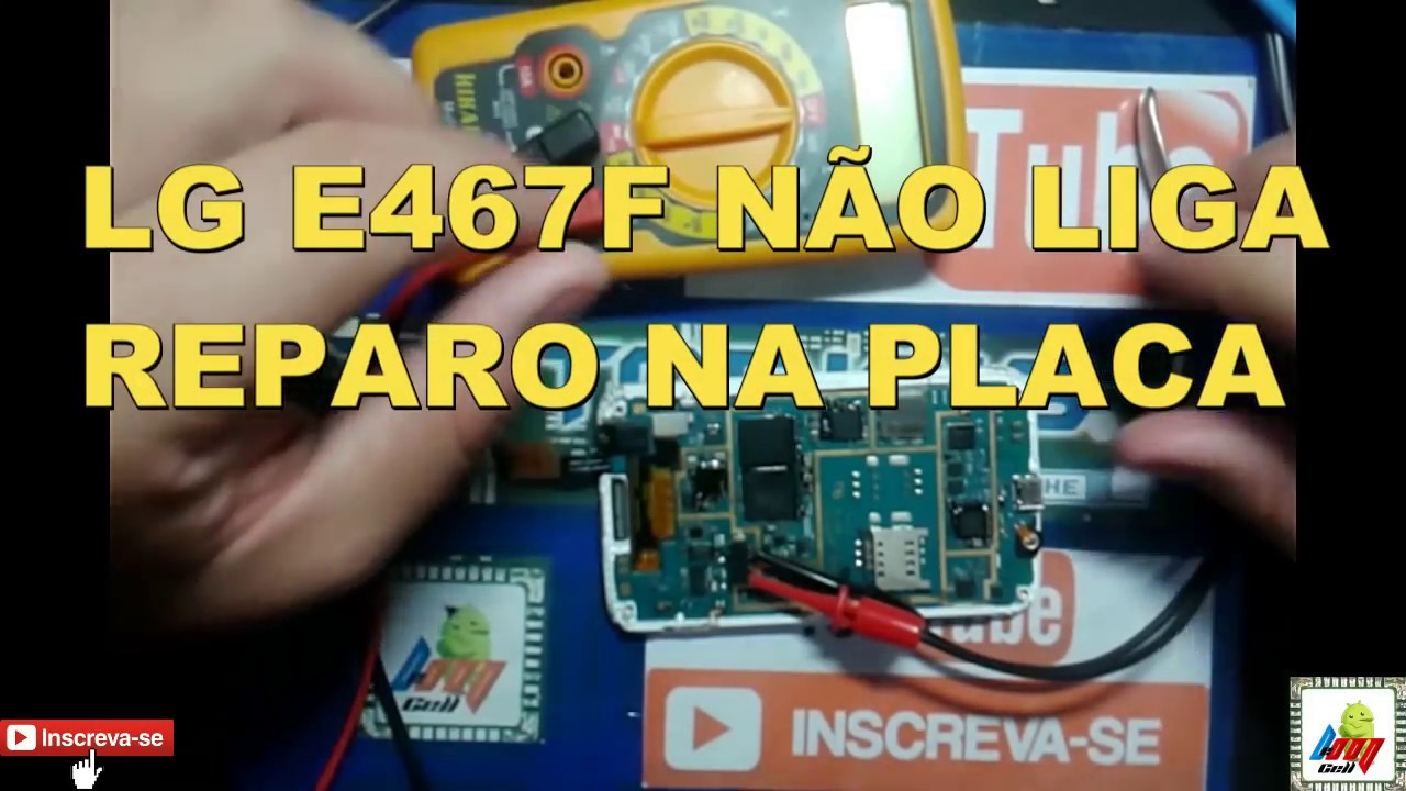 Celular Não Liga Reparo na Placa LG E467