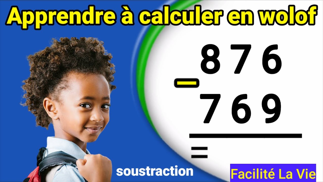 Apprendre à calculer facilement (soustraction) en wolof