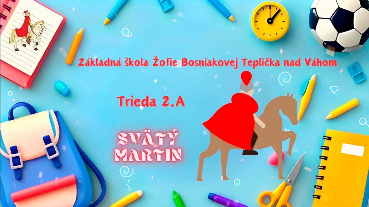 Patrón 2.A - svätý Martin - ZŠ Žofie Bosniakovej Teplička nad Váhom 2024