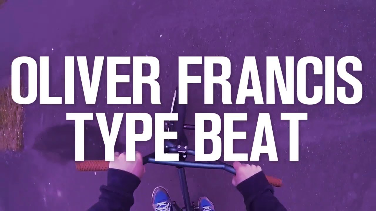 Oliver Francis Type Beat - onmyown