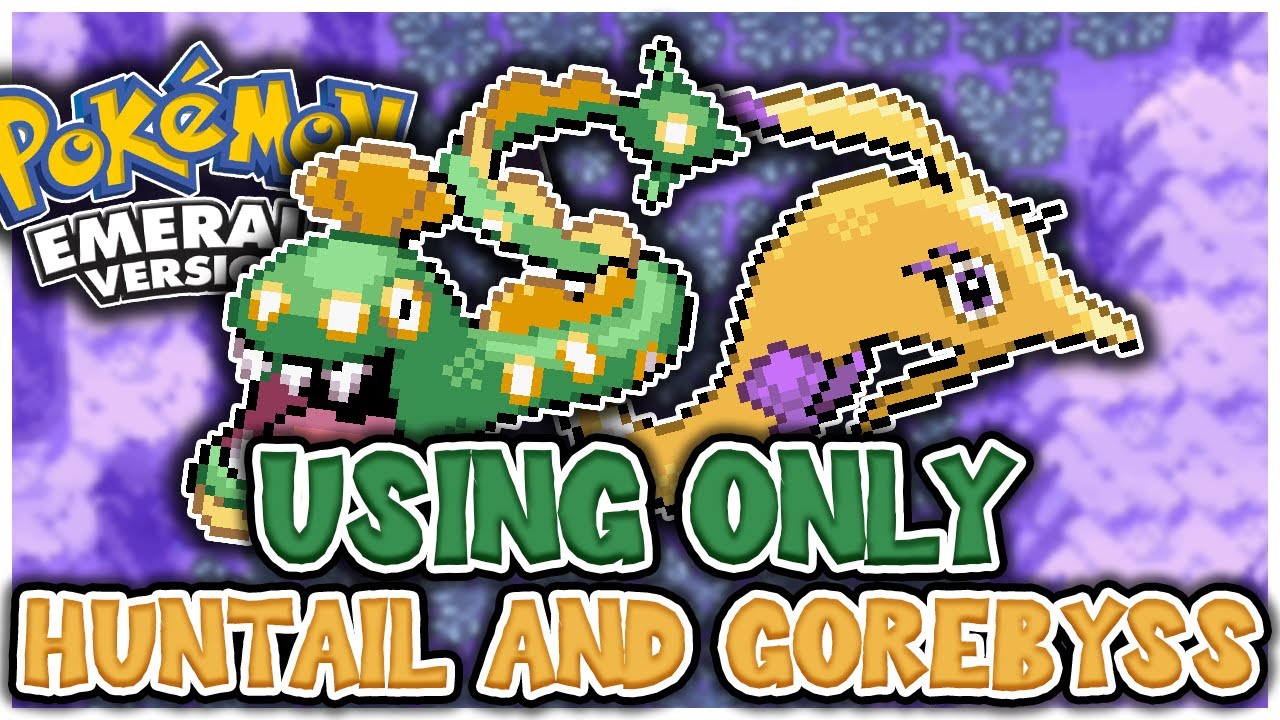 Can You BEAT Pok&eacute;mon Emerald With ONLY A HUNTAIL AND GOREBYSS?! (NO ITEMS IN BATTLE)