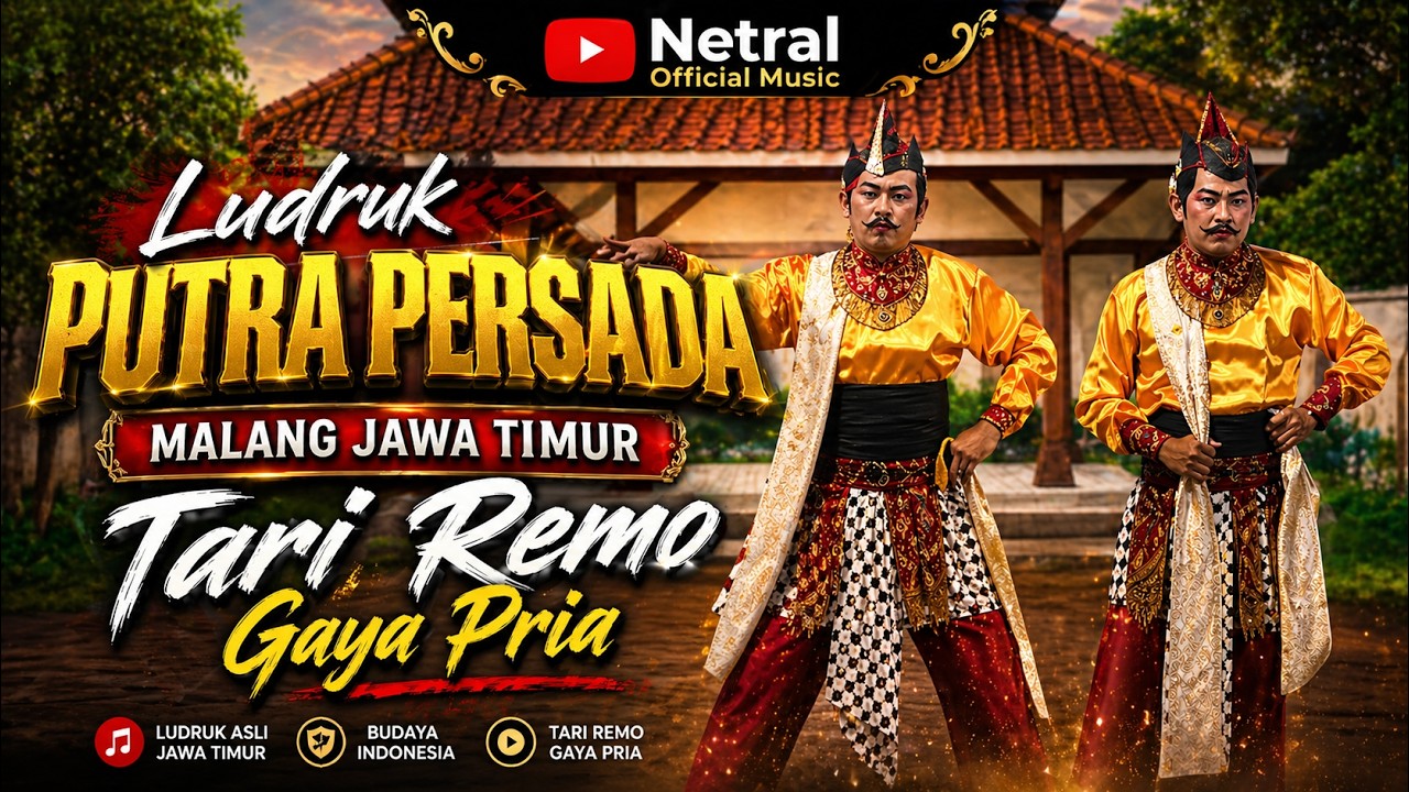 Tari  Remo Gaya Pria - Ludruk Putra Persada Malang Jawa Timur