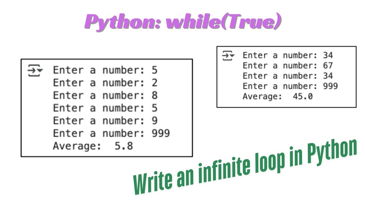 Python Lesson34: Implement a while(True) loop