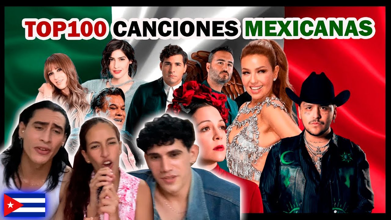 CUBANOS REACCIONAN a Top 100 Canciones MEXICANAS más Vistas en Youtube
