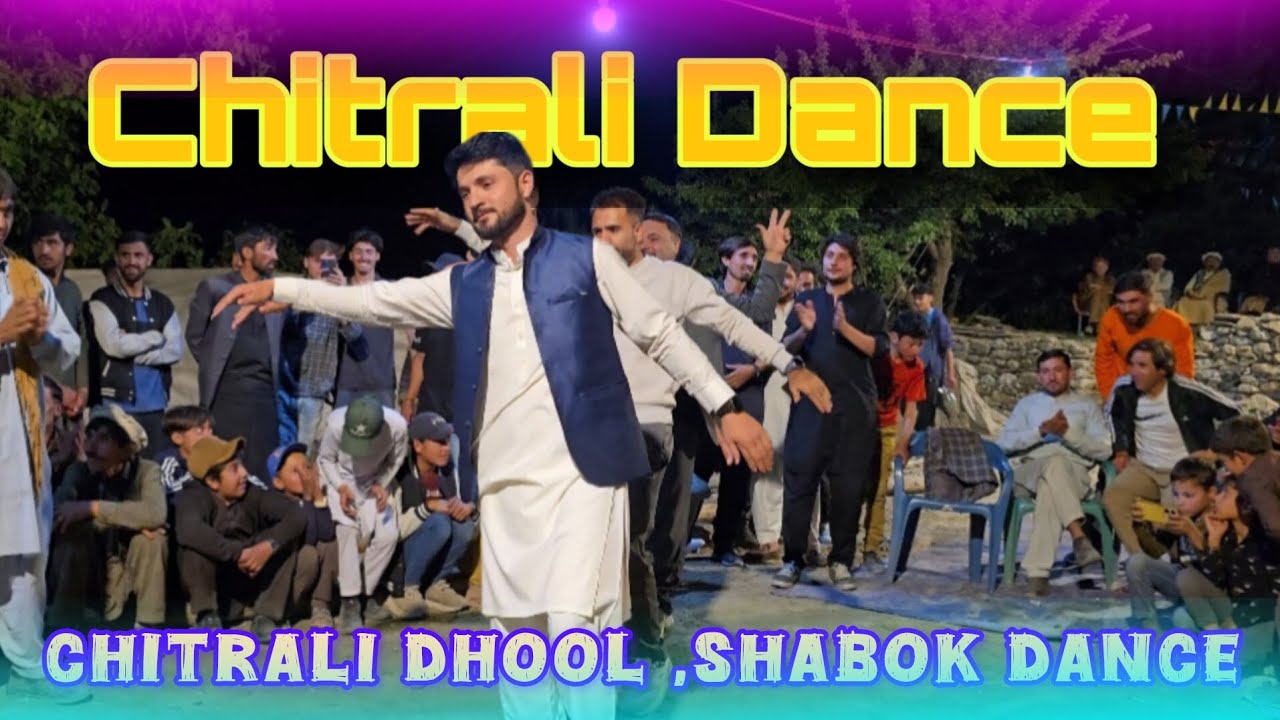 Chitrali Traditional Wedding Shabok Dance..[chitrali dhool music]..