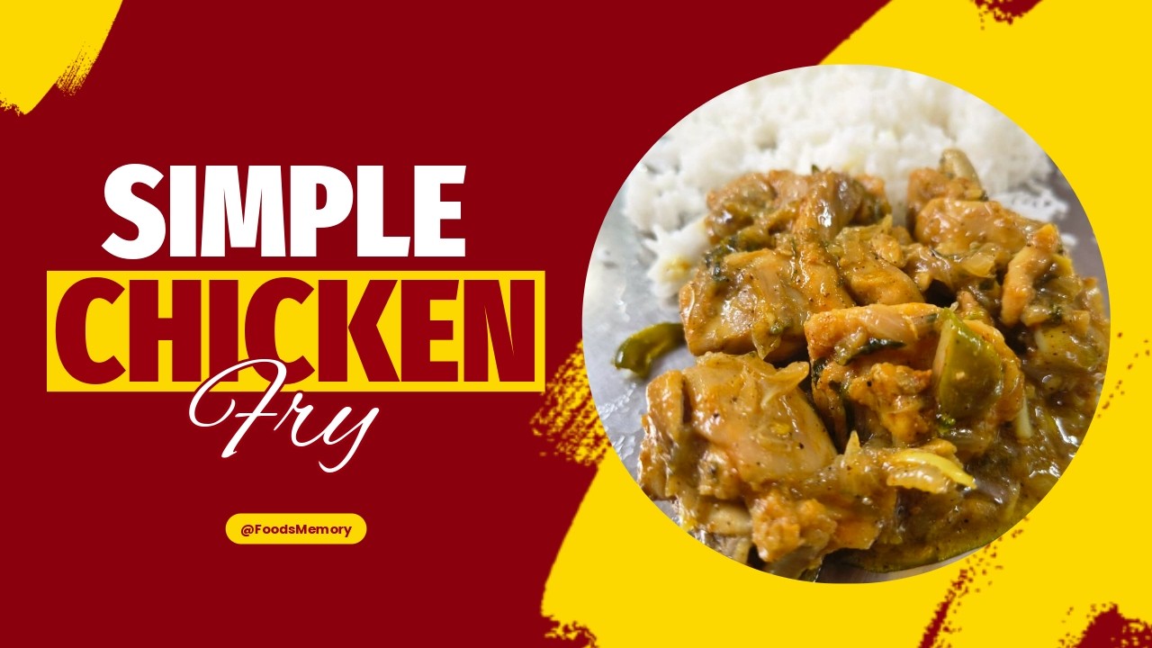 Simple Chicken Fry Recipe | Easy & Spicy Chicken Fry at Home