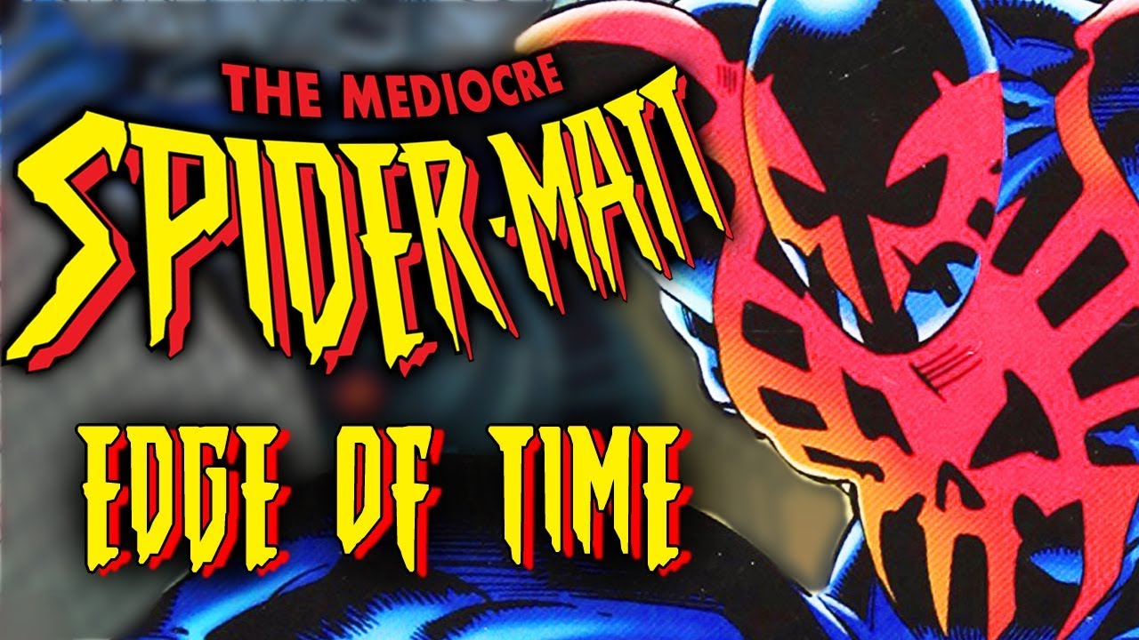 Spider-Man: Edge of Time - The Mediocre Spider-Matt!