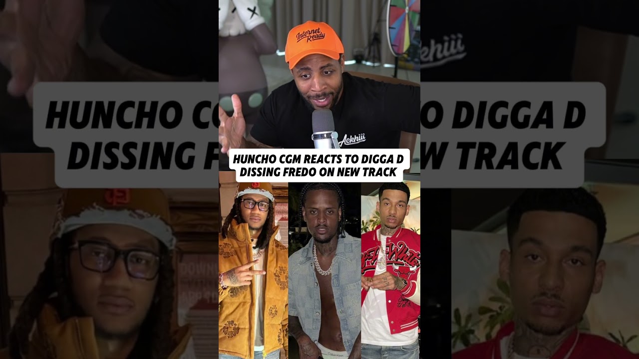 Huncho CGM REACTS To Digga D Dissing Fredo On New Track